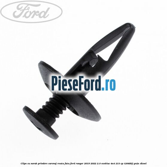 Clips cu surub prindere carenaj roata fata Ford Ranger 2019-2022 2.0 EcoBlue 4x4 213 cp Clips cu surub prindere carenaj roata fata Ford Ranger 2019-2022 2.0 EcoBlue 4x4 213 cp T20DD0J, YN2X diesel