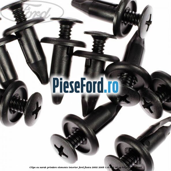 Clips cu surub prindere elemente interior Ford Fiesta 2002-2005 1.6 TDCi 90 cp HHJA, HHJB diesel