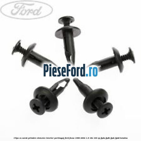 Clips cu surub prindere elemente interior portbagaj Ford Focus 1998-2004 1.6 16V 100 cp FYDA, FYDB, FYDC, FYDD benzina