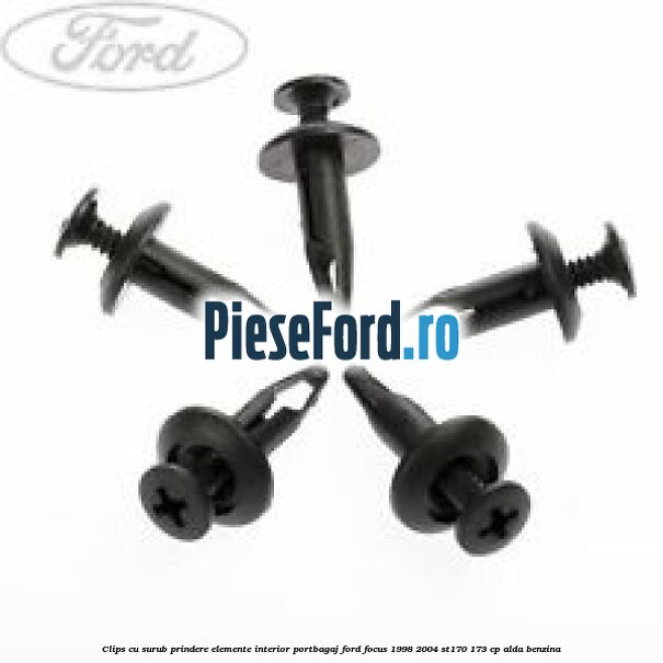 Clips cu surub prindere elemente interior portbagaj Ford Focus 1998-2004 ST170 173 cp ALDA benzina