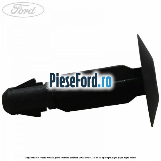 Clips cutie 5 trepte MTX75 Ford Tourneo Connect 2002-2014 1.8 Di 75 cp BHPA, P7PA, P7PB, R2PA diesel