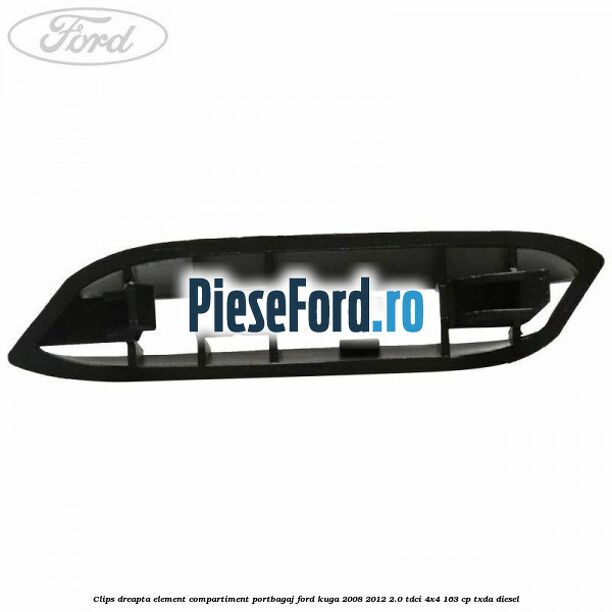 Clips dreapta element compartiment portbagaj Ford Kuga 2008-2012 2.0 TDCI 4x4 163 cp Clips dreapta element compartiment portbagaj Ford Kuga 2008-2012 2.0 TDCI 4x4 163 cp TXDA diesel