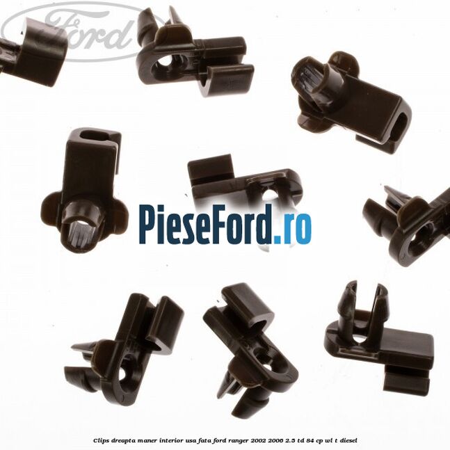 Clips dreapta maner interior usa fata Ford Ranger 2002-2006 2.5 TD 84 cp WL-T diesel