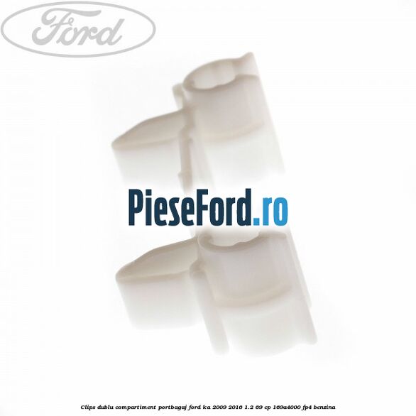 Clips dublu compartiment portbagaj Ford Ka 2009-2016 1.2 69 cp 169A4000, FP4 benzina