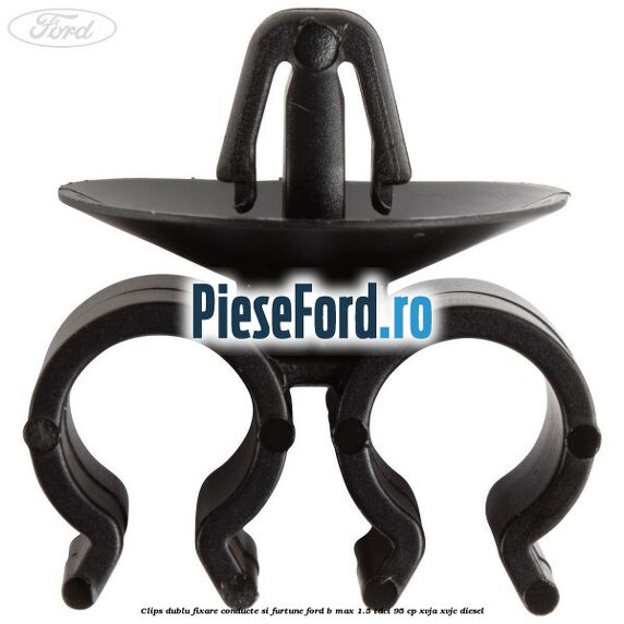 Clips dublu fixare conducte si furtune Ford B-Max 1.5 TDCi 95 cp XVJA, XVJC diesel