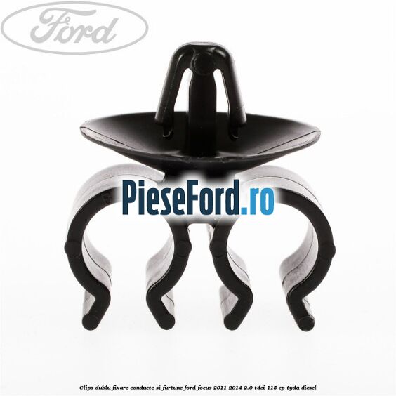 Clips dublu fixare conducte si furtune Ford Focus 2011-2014 2.0 TDCi 115 cp Clips dublu fixare conducte si furtune Ford Focus 2011-2014 2.0 TDCi 115 cp TYDA diesel