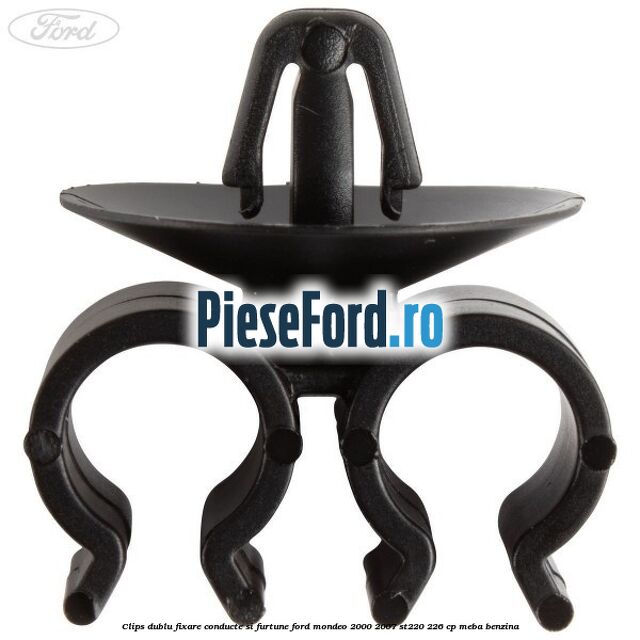 Clips dublu fixare conducte si furtune Ford Mondeo 2000-2007 ST220 226 cp Clips dublu fixare conducte si furtune Ford Mondeo 2000-2007 ST220 226 cp MEBA benzina