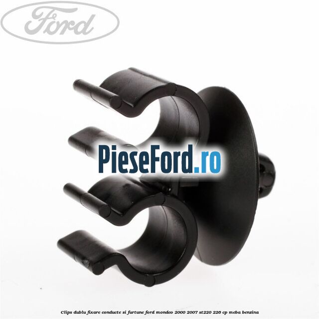 Clips dublu fixare conducte si furtune Ford Mondeo 2000-2007 ST220 226 cp Clips dublu fixare conducte si furtune Ford Mondeo 2000-2007 ST220 226 cp MEBA benzina