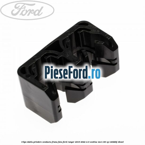 Clips dublu prindere conducta frana fata Ford Ranger 2019-2022 2.0 EcoBlue 4x4 130 cp T20DD0J diesel