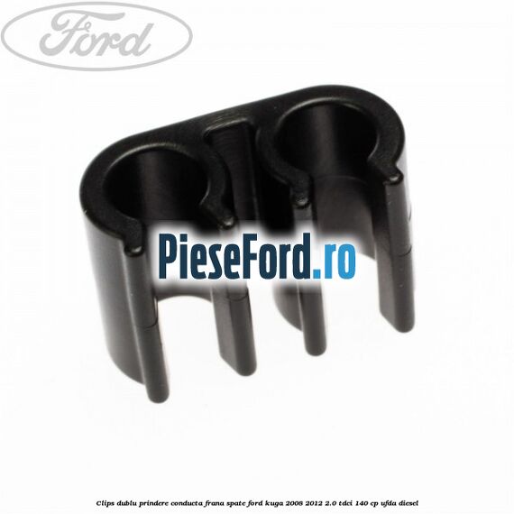 Clips dublu prindere conducta frana spate Ford Kuga 2008-2012 2.0 TDCI 140 cp UFDA diesel