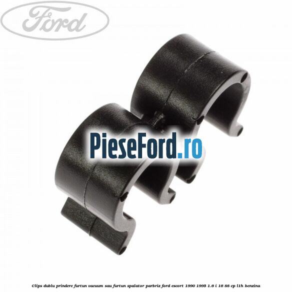Clips dublu prindere furtun vacuum sau furtun spalator parbriz Ford Escort 1990-1995 1.6 i 16 88 cp L1H benzina