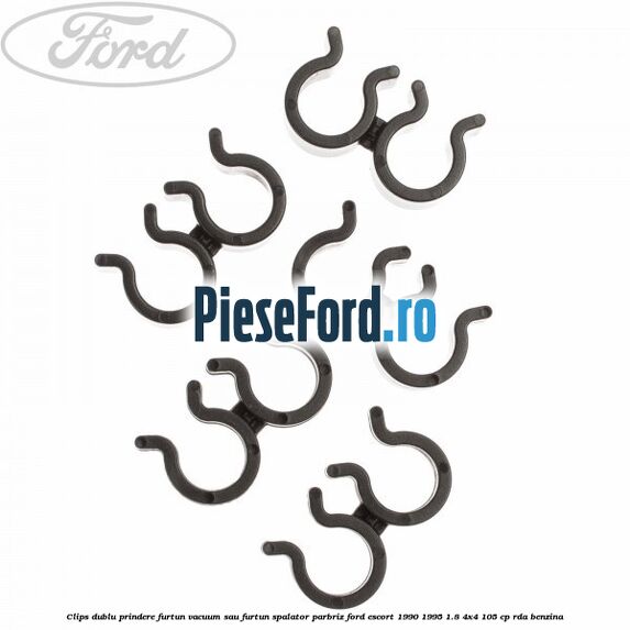 Clips dublu prindere furtun vacuum sau furtun spalator parbriz Ford Escort 1990-1995 1.8 4x4 105 cp RDA benzina