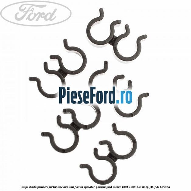 Clips dublu prindere furtun vacuum sau furtun spalator parbriz Ford Escort 1995-1998 1.4 75 cp F4B, FUH benzina