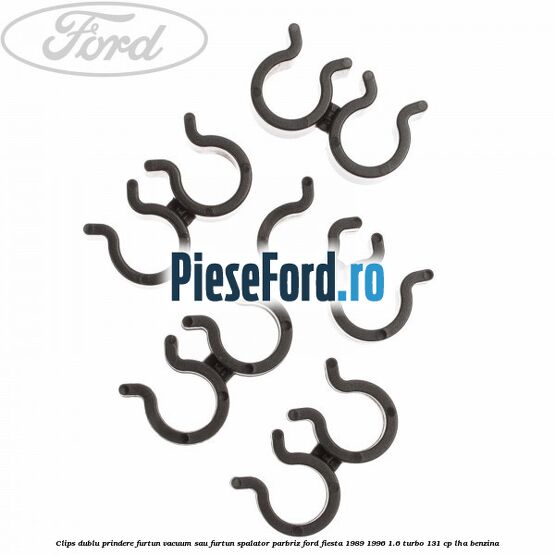 Clips dublu prindere furtun vacuum sau furtun spalator parbriz Ford Fiesta 1989-1996 1.6 Turbo 131 cp LHA benzina