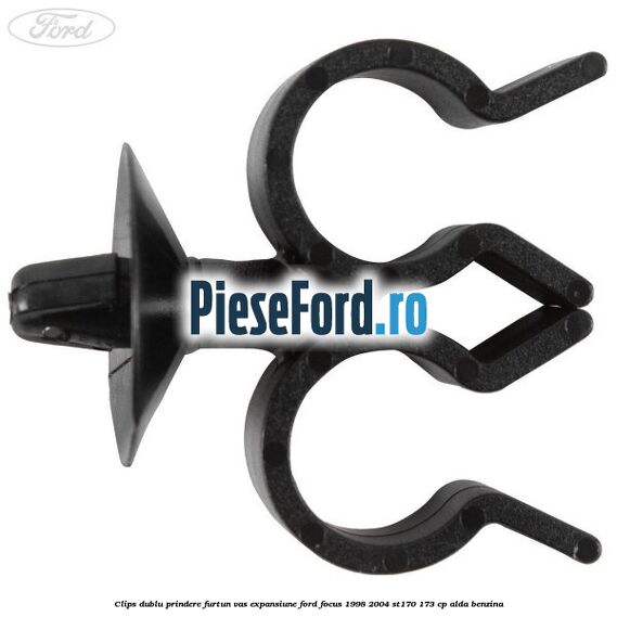 Clips dublu prindere furtun vas expansiune Ford Focus 1998-2004 ST170 173 cp ALDA benzina