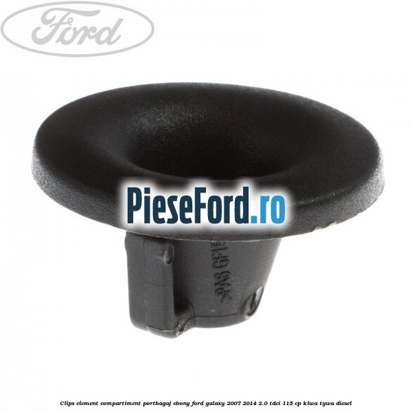 Clips element compartiment portbagaj ebony Ford Galaxy 2007-2014 2.0 TDCi 115 cp KLWA, TYWA diesel
