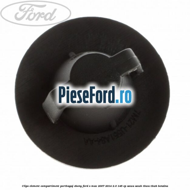Clips element compartiment portbagaj ebony Ford S-Max 2007-2014 2.0 145 cp AOWA, AOWB, TBWA, TBWB benzina