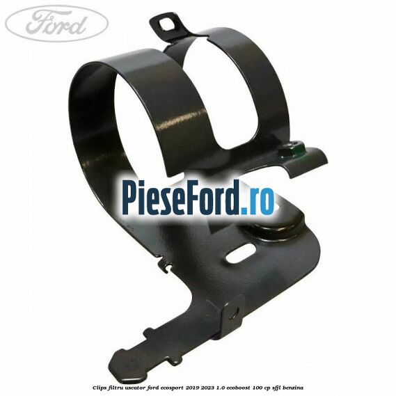 Clips filtru uscator Ford EcoSport 2019-2023 1.0 EcoBoost 100 cp SFJL benzina
