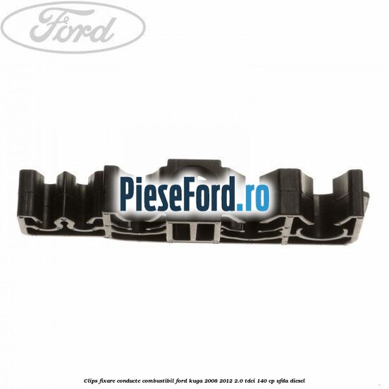 Clips fixare conducte combustibil Ford Kuga 2008-2012 2.0 TDCI 140 cp UFDA diesel