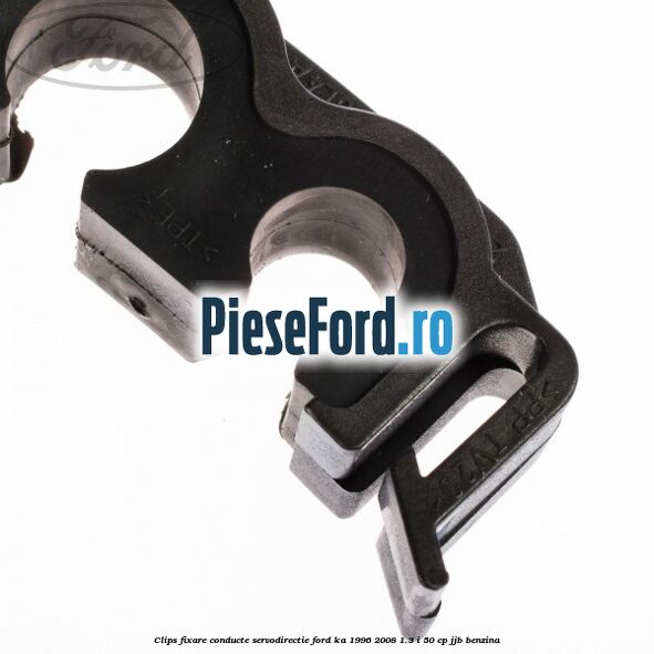 Clips fixare conducte servodirectie Ford Ka 1996-2008 1.3 i 50 cp JJB benzina