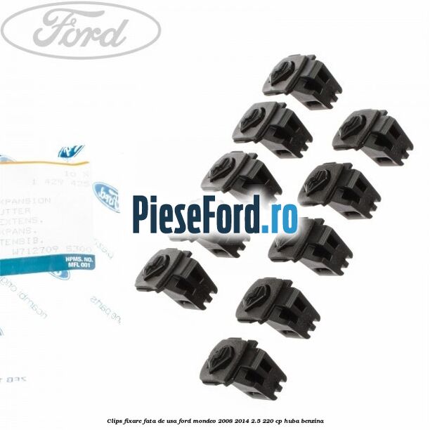 Clips fixare fata de usa Ford Mondeo 2008-2014 2.5 220 cp Clips fixare fata de usa Ford Mondeo 2008-2014 2.5 220 cp HUBA benzina