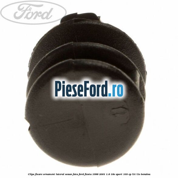 Clips fixare ornament lateral scaun fata Ford Fiesta 1996-2001 1.6 16V Sport 103 cp L1T, L1V benzina
