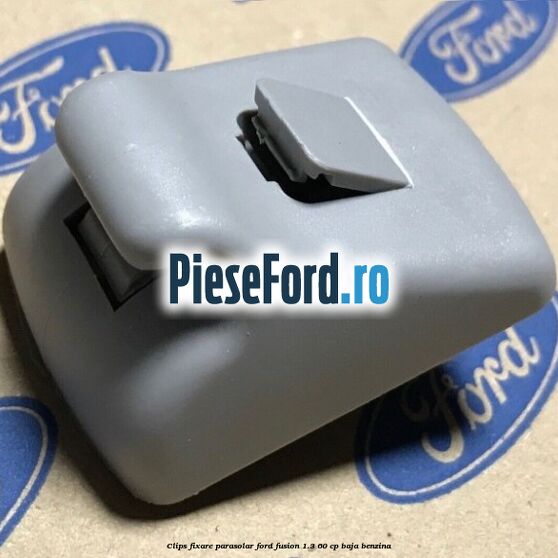 Clips fixare parasolar Ford Fusion 1.3 60 cp BAJA benzina