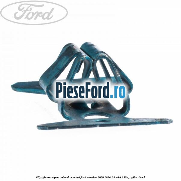 Clips fixare suport lateral ochelari Ford Mondeo 2008-2014 2.2 TDCi 175 cp Q4BA diesel