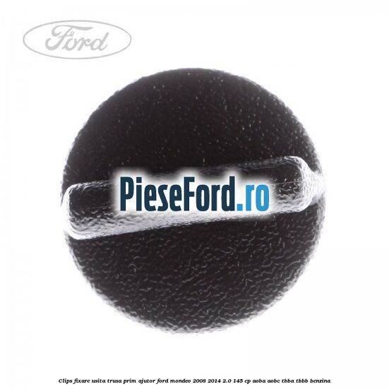 Clips fixare usita trusa prim ajutor Ford Mondeo 2008-2014 2.0 145 cp AOBA, AOBC, TBBA, TBBB benzina