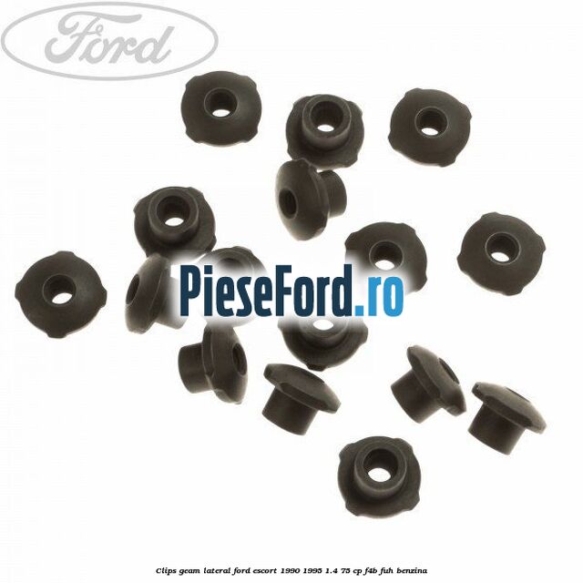 Clips geam lateral Ford Escort 1990-1995 1.4 75 cp F4B, FUH benzina