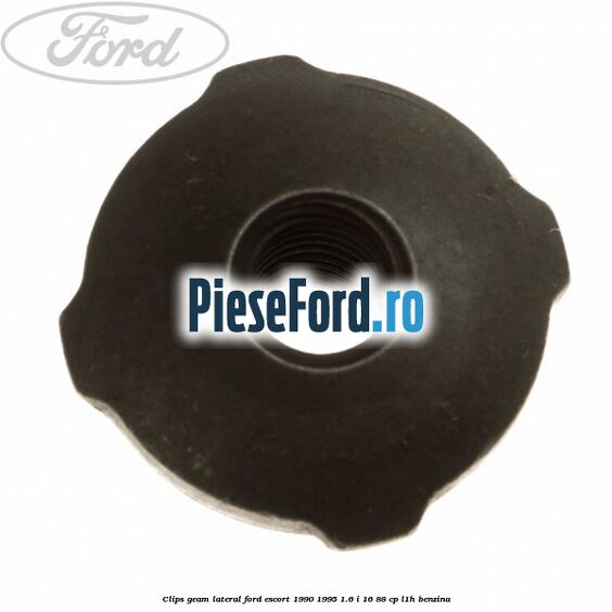 Clips geam lateral Ford Escort 1990-1995 1.6 i 16 88 cp L1H benzina