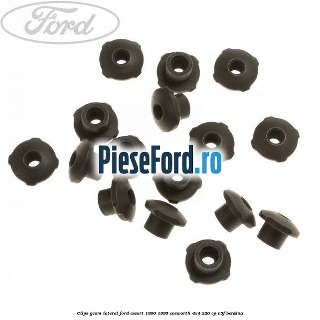 Clips geam lateral Ford Escort 1990-1995 Cosworth 4x4 220 cp N5F benzina