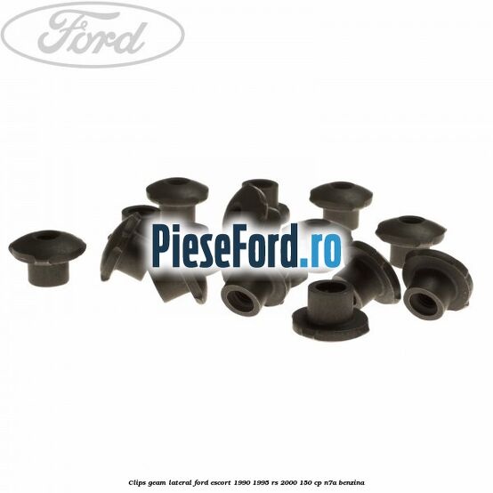 Clips geam lateral Ford Escort 1990-1995 RS 2000 150 cp N7A benzina
