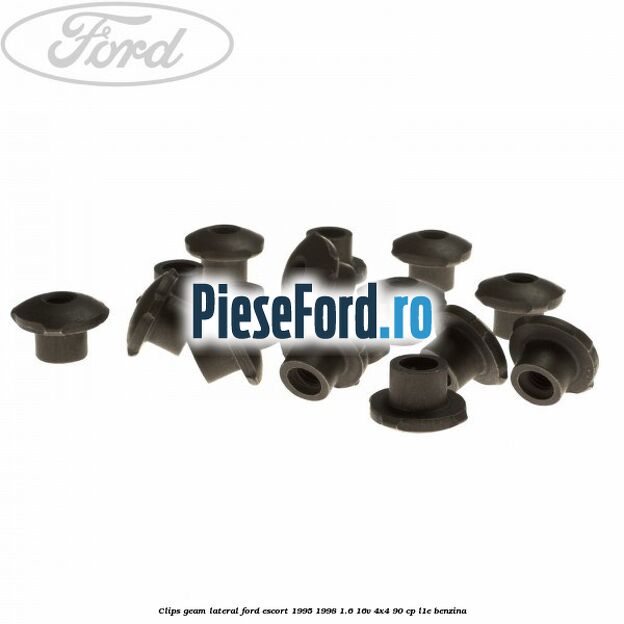Clips geam lateral Ford Escort 1995-1998 1.6 16V 4x4 90 cp L1E benzina