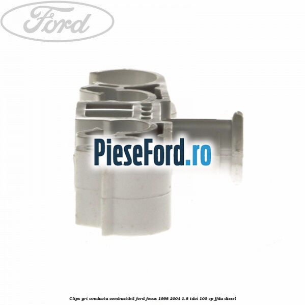 Clips gri conducta combustibil Ford Focus 1998-2004 1.8 TDCi 100 cp FFDA diesel