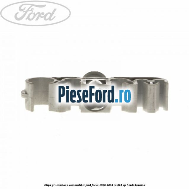 Clips gri conducta combustibil Ford Focus 1998-2004 RS 215 cp HMDA benzina