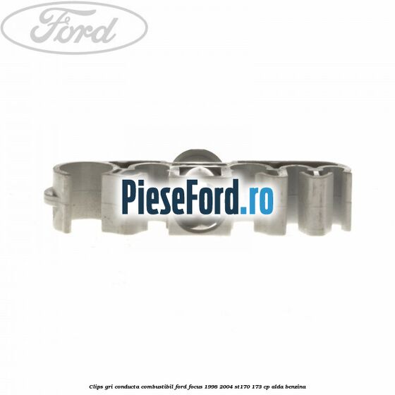 Clips gri conducta combustibil Ford Focus 1998-2004 ST170 173 cp ALDA benzina