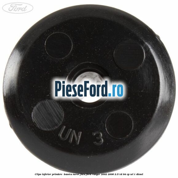 Clips inferior prindere  baveta noroi fata Ford Ranger 2002-2006 2.5 TD 84 cp WL-T diesel