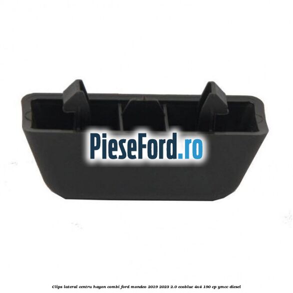 Clips lateral centru hayon combi Ford Mondeo 2019-2023 2.0 EcoBlue 4x4 190 cp YMCC diesel