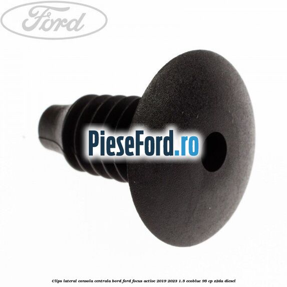 Clips lateral consola centrala bord Ford Focus Active 2019-2023 1.5 EcoBlue 95 cp Z2DA diesel