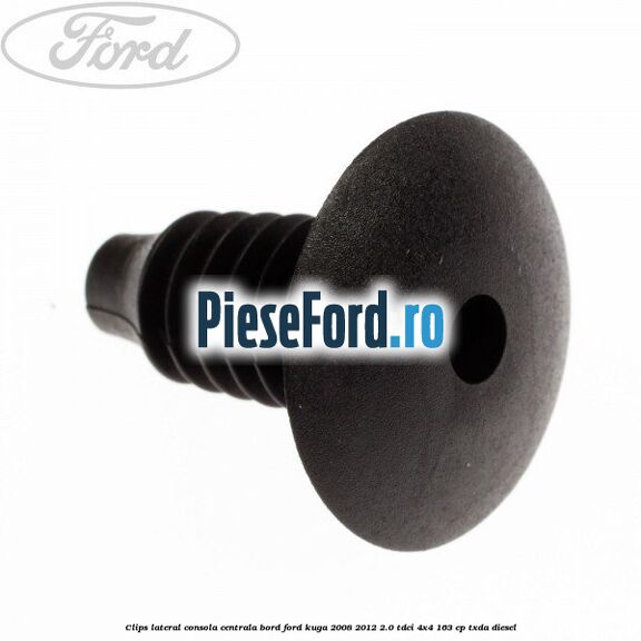 Clips lateral consola centrala bord Ford Kuga 2008-2012 2.0 TDCI 4x4 163 cp TXDA diesel