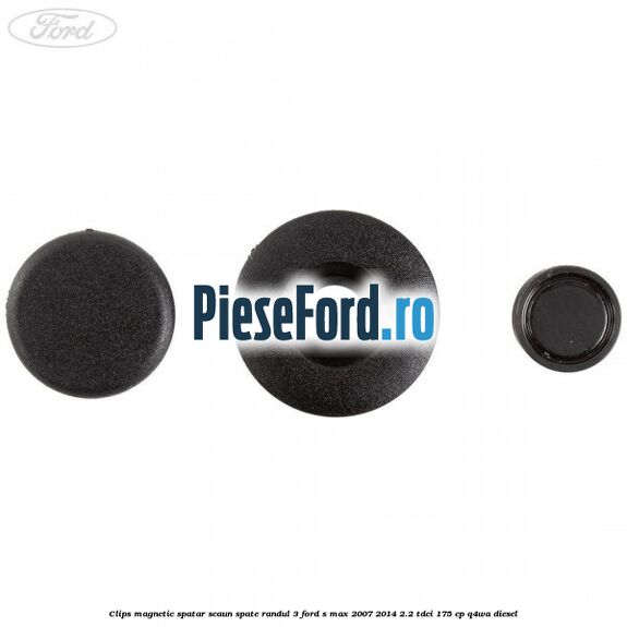Clips magnetic spatar scaun spate randul 3 Ford S-Max 2007-2014 2.2 TDCi 175 cp Q4WA diesel