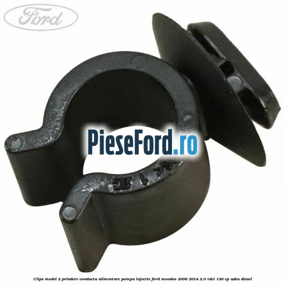 Clips model 2 prindere conducta alimentare pompa injectie Ford Mondeo 2008-2014 2.0 TDCi 130 cp AZBA diesel