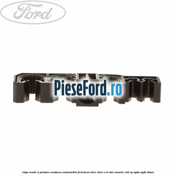 Clips model 2 prindere conducta combustibil Ford Focus 2011-2014 1.6 TDCi ECOnetic 105 cp NGDA, NGDB diesel