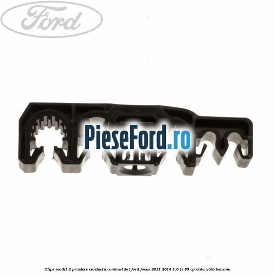 Clips model 2 prindere conducta combustibil Ford Focus 2011-2014 1.6 Ti 85 cp XTDA, XTDB benzina