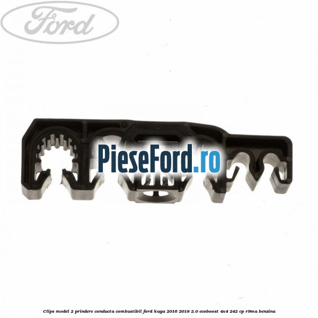 Clips model 2 prindere conducta combustibil Ford Kuga 2016-2018 2.0 EcoBoost 4x4 242 cp R9MA benzina