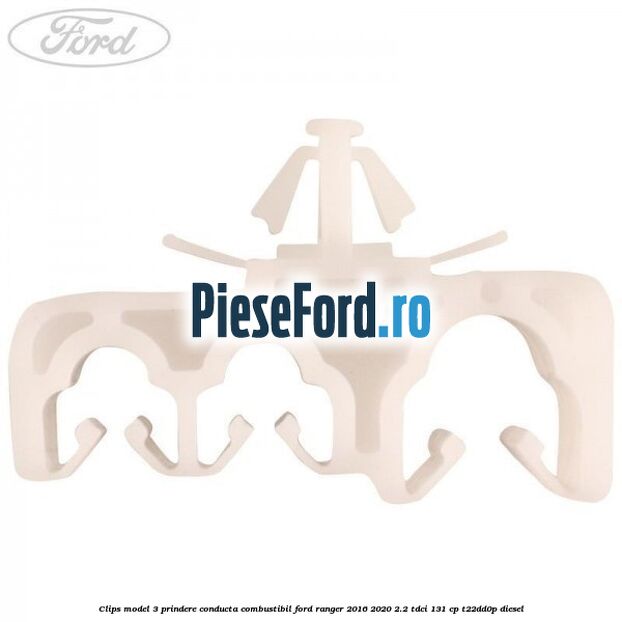 Clips model 3 prindere conducta combustibil Ford Ranger 2016-2020 2.2 TDCi 131 cp T22DD0P diesel