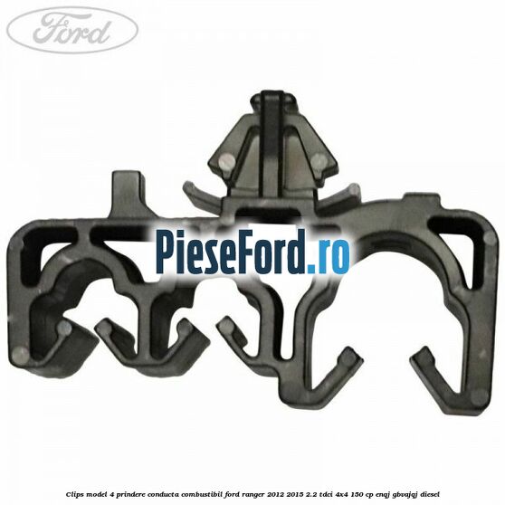 Clips model 4 prindere conducta combustibil Ford Ranger 2012-2015 2.2 TDCi 4x4 150 cp ENQJ, GBVAJQJ diesel