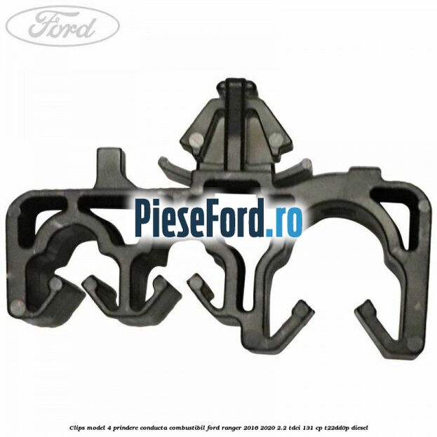 Clips model 4 prindere conducta combustibil Ford Ranger 2016-2020 2.2 TDCi 131 cp T22DD0P diesel