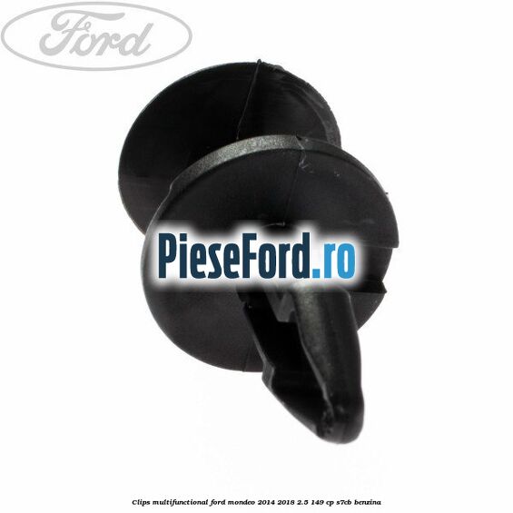 Clips multifunctional Ford Mondeo 2014-2018 2.5 149 cp S7CB benzina